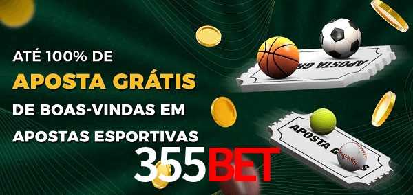 355BETbet Ate 100% de Aposta Gratis